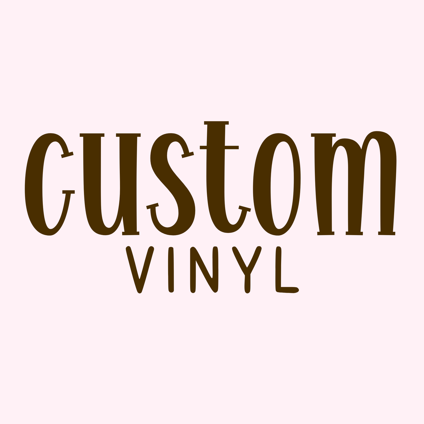 Custom Vinyl Transfer