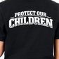 Protect Our Children T-Shirt