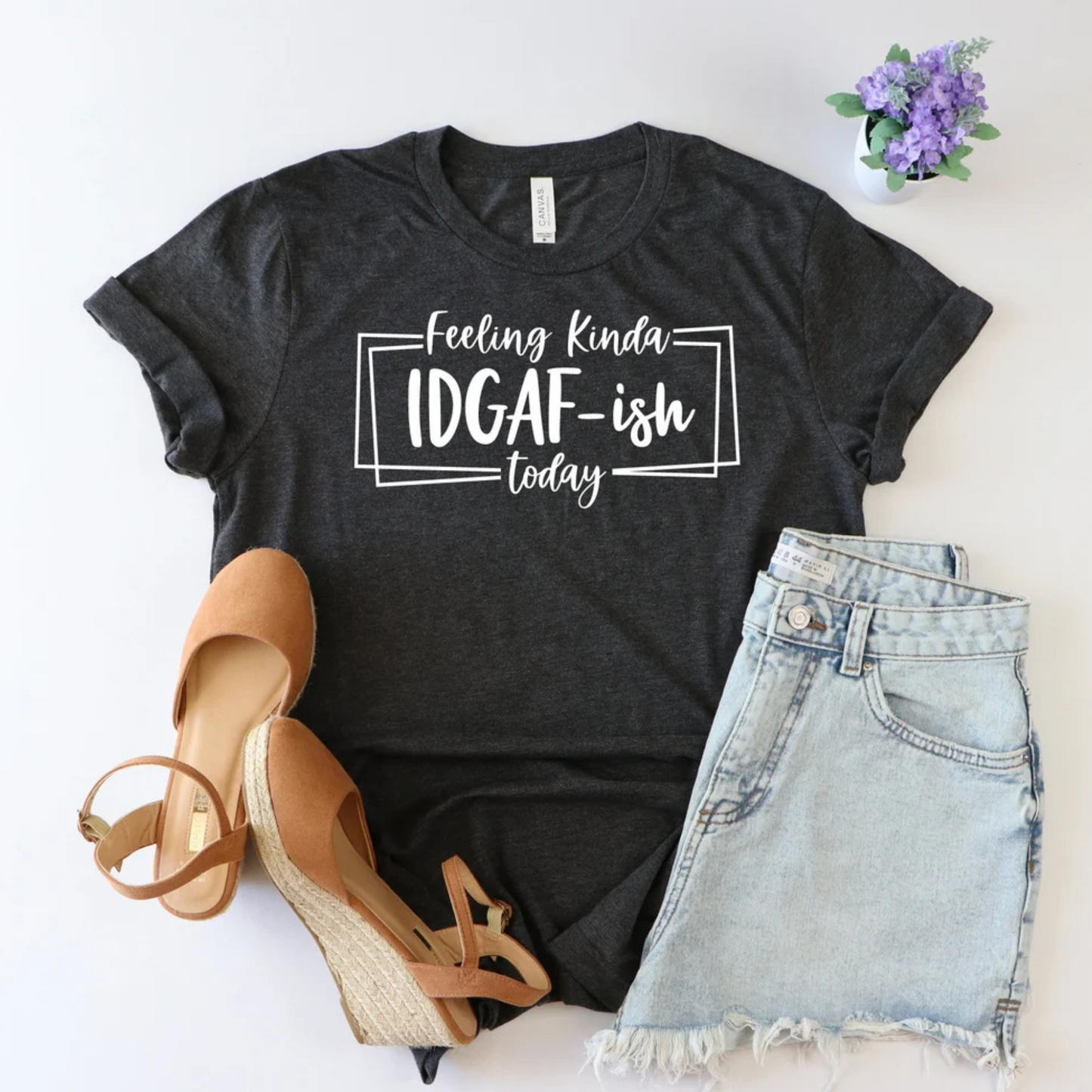 IDGAF-ish Vibes T-Shirt